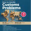 Commercial's How to Handle Customs Problems by P. Veera Reddy – 10th Edition 2023