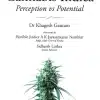 Oakbridge's Cannabis Indica: Perception vs Potential by Dr. Khagesh Gautam