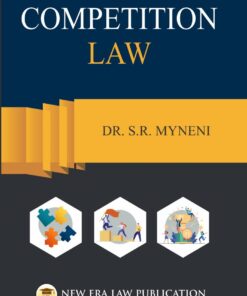 ALA's Competition Law - Dr. S.R. Myneni - 1st Edition Reprint 2023