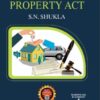 ALA's Transfer of Property Act by S.N. Shukla - 30th Edition Reprint 2023