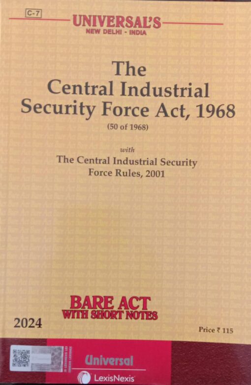 Lexis Nexis’s The Central Industrial Security Force Act, 1968 (Bare Act) - Edition 2024