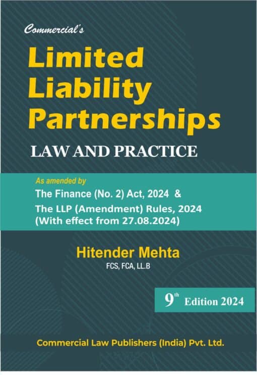 Commercial’s Limited Liability Partnerships - Law and Practice By Hitender Mehta