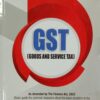 B.C. Publication's Easy Guide to GST (Goods and Service Tax) by Kalyan Sengupta - Edition 2022