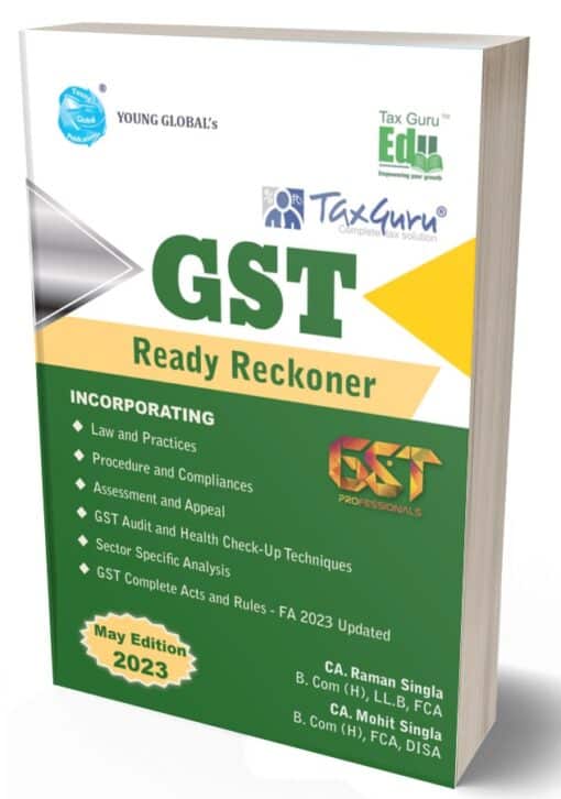 Young Global's GST Ready Reckoner by Raman Singla - Edition May 2023