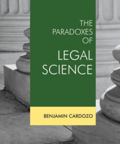 LJP's Paradoxes of Legal Science by Benjamin Cardozo - Indian Reprint Edition 2021