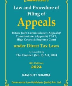 Commercial's Law and procedure of Filing of Appeals by Ram Dutt Sharma - 6th Edition 2024