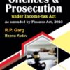 Bharat's Offences & Prosecution under Income-tax Act by R.P. Garg - 1st Edition 2023