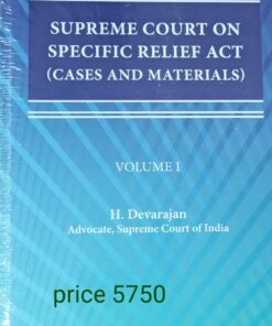 Thomson's Supreme Court on Specific Relief Act (Cases and Materials) by H. Devarajan - 1st Edition 2022