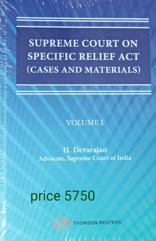 Thomson's Supreme Court on Specific Relief Act (Cases and Materials) by H. Devarajan - 1st Edition 2022