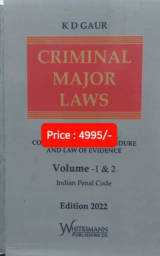 Whitesmann's Criminal Major Laws (2 Vols) by K. D. Gaur - Edition 2022