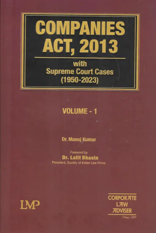 LMP’s Companies Act, 2013 With Supreme Court Cases (1950-2023) by Dr. Manoj Kumar