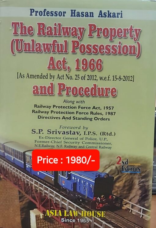 ALH's The Railway Property (Unlawful Possession) Act, 1966 and Procedure by Hasan Askari - 2nd Edition 2022