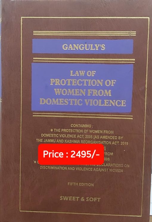 Sweet & Soft's Law of Protection of Women from Domestic Violence by Ganguly - Edition 2022