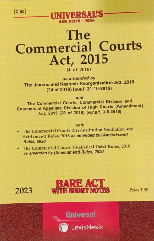 Lexis Nexis’s The Commercial Courts Act, 2015 (Bare Act) - 2023 Edition