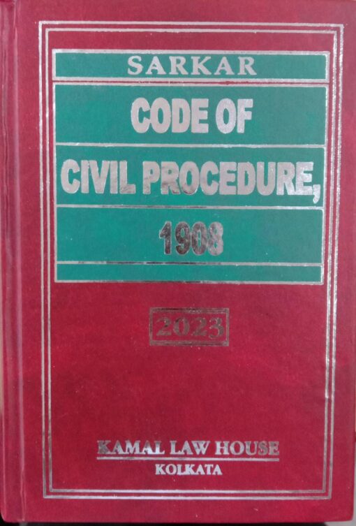 KLH's Code of Civil Procedure, 1908 by Sarkar - Edition 2023