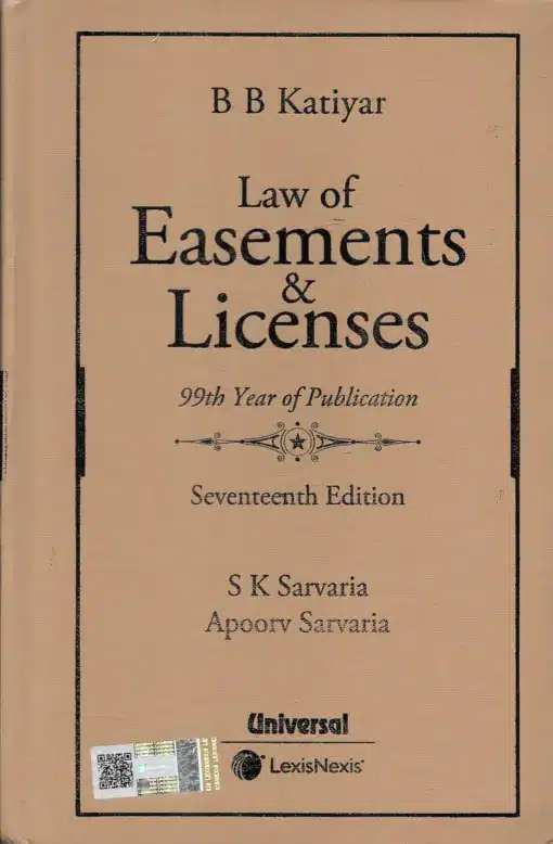 Lexis Nexis's Law of Easements and Licenses by B B Katiyar