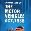 DLH's Commentary on The Motor Vehicles Act, 1988 by Bhatnagar - Edition 2022