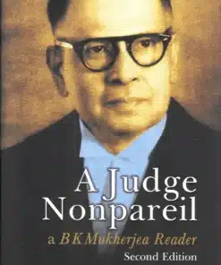 LJP's A Judge Nonpareil - a B. K. Mukherjea Reader by V. Sudhish Pai