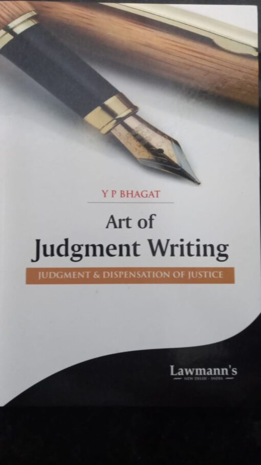 KP's Art of Judgment Writing by Y P Bhagat