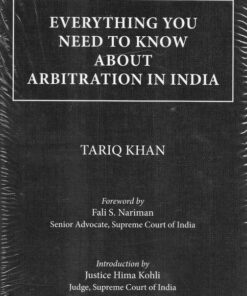 Thomson's Everything You Need To Know About Arbitration In India by Tariq Khan