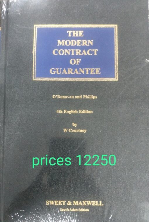 Sweet & Maxwell's The Modern Contract Of Guarantee by O Denovan And Phillips - South Asian Reprint of the 4th Edition