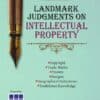 LJP's Landmark Judgments on Intellectual Property - Edition 2022