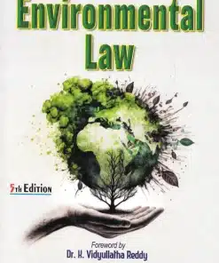 ALH's Environmental Law by Dr. S.R. Myneni - 5th Edition 2023