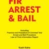 Whitesmann's Law of FIR, Arrest & Bail by Kush Kalra - Edition 2023