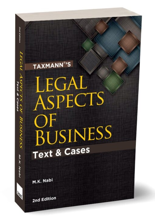 Taxmann's Legal Aspects of Business | Text & Cases by M.K. Nabi - 2nd Edition 2024