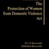 Lexis Nexis's Commentary on The Protection of Women from Domestic Violence Act by Dr J N Barowalia - 1st Edition 2022