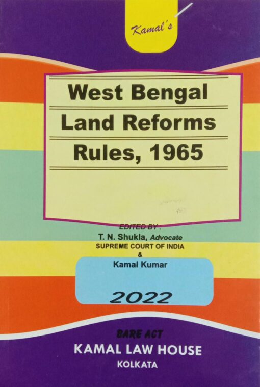 Kamal's The West Bengal Land Reforms Rules, 1965 (Bare Act) - 2022