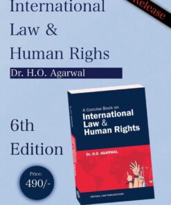 CLP's A Concise Book on International Law & Human Rights by Dr. H.O. Agarwal