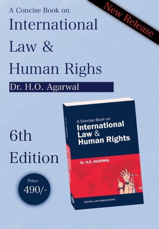 CLP's A Concise Book on International Law & Human Rights by Dr. H.O. Agarwal