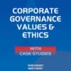 Taxmann's Corporate Governance Values & Ethics with Case Studies by Neeru Vasishth - Edition Nov 2022