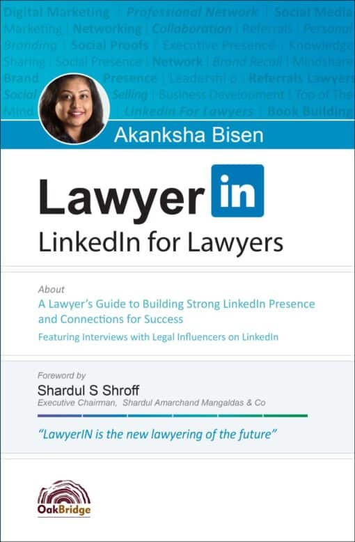 Oakbridge's LawyerIN : Linkedin for lawyers by Akanksha Bisen - 1st Edition 2023