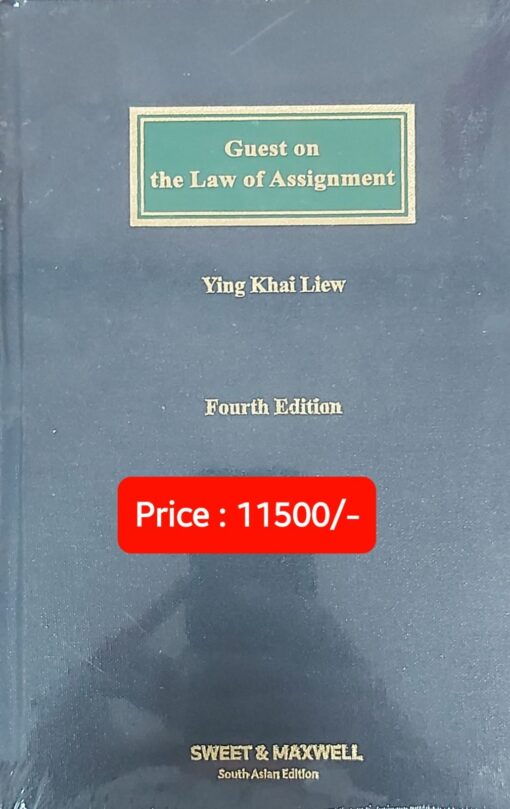 Sweet & Maxwell's Guest on The Law of Assignment by Ying Khai Liew - South Asian Reprint of the 4th Edition