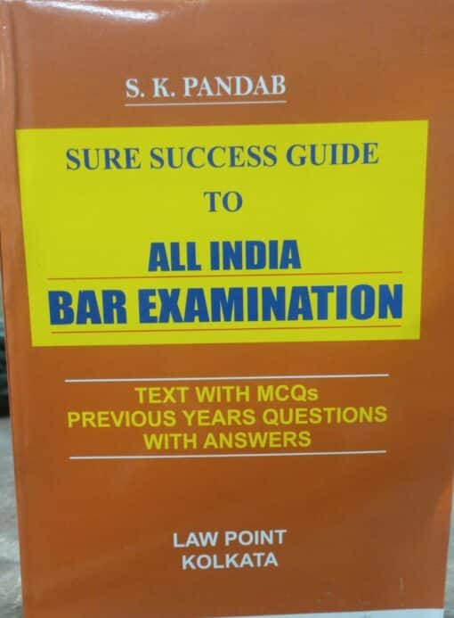 Lawpoint's Sure Success Guide to All India Bar Examination by S K Pandab - Edition 2023