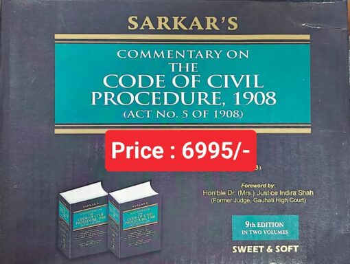 Sweet & Soft's Commentary on The Code of Civil Procedure, 1908 by Sarkar