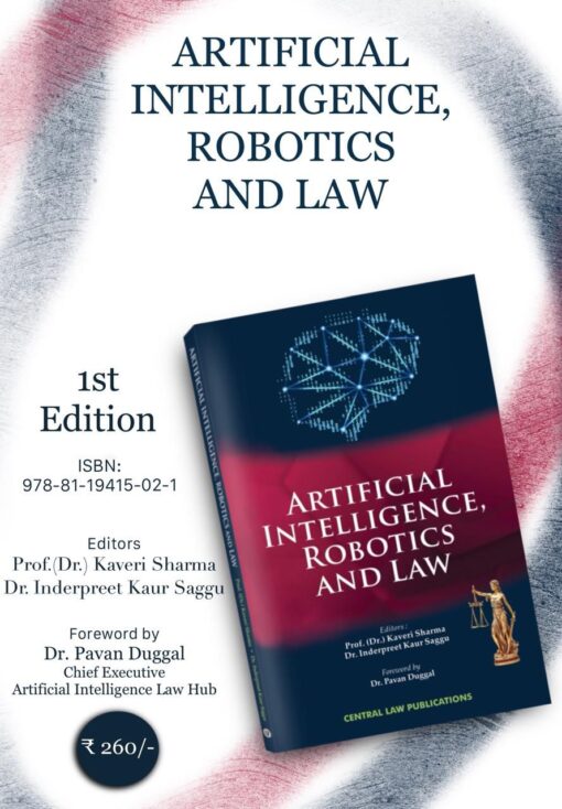 CLP's Artificial Intelligence, Robotics and Law by Kaveri Sharma - 1st Edition 2024