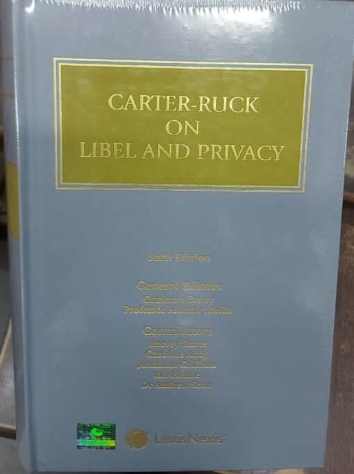 Lexis Nexis's Carter-Ruck on Libel and Privacy - 6th Edition 2014