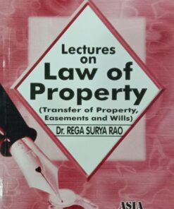 ALH'S Lectures on Transfer of Property by Dr. Rega Surya Rao