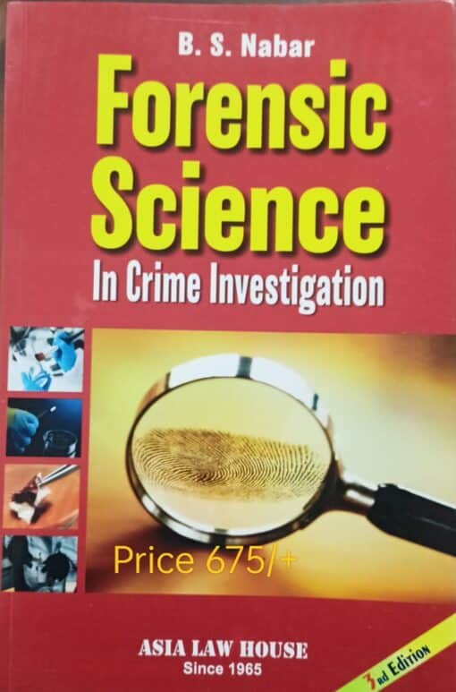 ALH's Forensic Science In Crime Investigation by B S Nabar - 3rd Edition Reprint 2023