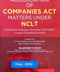 Adjudication of Companies Act Matters Under (NCLT) By Rajender Kumar