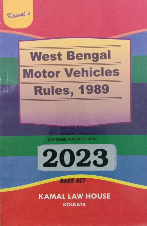 Kamal's West Bengal Motor Vehicles Rules, 1989 (Bare Act) - Edition 2023