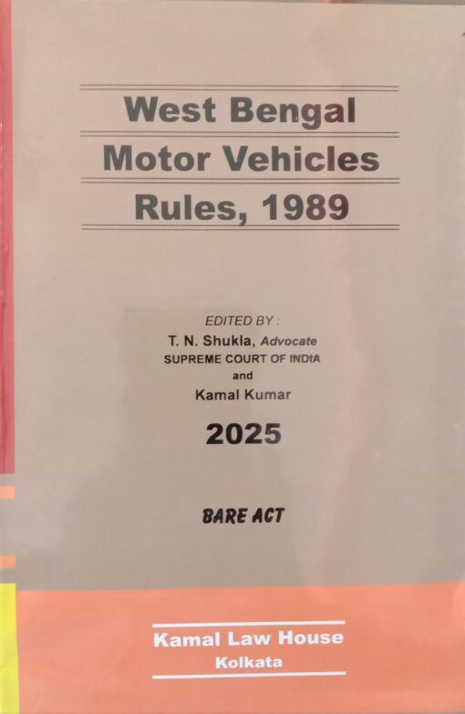 Kamal's West Bengal Motor Vehicles Rules, 1989 (Bare Act) - Edition 2025