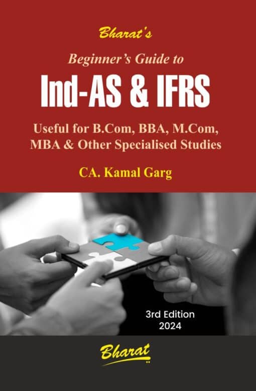 Bharat's Beginner's Guide to Ind AS & IFRS by CA. Kamal Garg - 4th Edition 2024