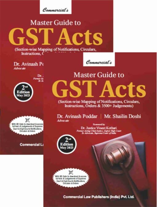 Commercial's Master Guide to GST Acts (2 Volumes) by Dr. Avinash Poddar - 2nd Edition 2023