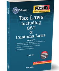 Taxmann's Cracker - Tax Laws Including GST & Customs Laws by N.S Zad for Dec 2023