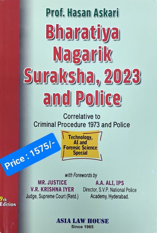 ALH's Bharatiya Nagarik Suraksha, 2023 and Police by Prof. Hasan Askari - 9th Edition 2025