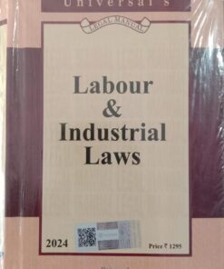 Lexis Nexis’s Labour & Industrial Laws (Legal Manual) - 2024 Edition